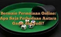 Permainan Judi Ada Apa Saja